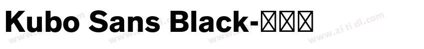 Kubo Sans Black字体转换